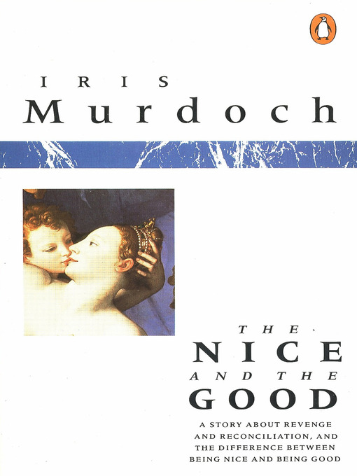 Title details for The Nice and the Good by Iris Murdoch - Wait list